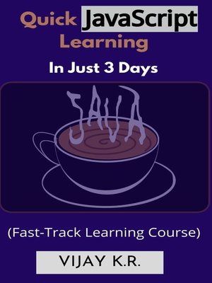 cover image of Quick JavaScript Learning In Just 3 Days